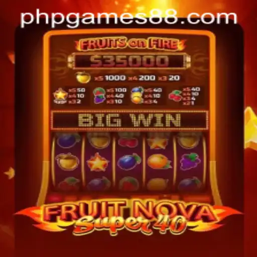 Exploring the Exciting World of FruitNovaSuper40: A PHP Gaming Experience