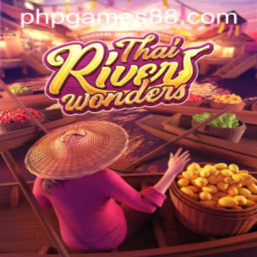 ThaiRiverWonders: Discover the Thrills of PHP GAMES